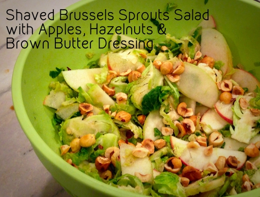 Shaved Brussels Sprouts Salad with Apples, Hazelnuts Brown Butter Dressing